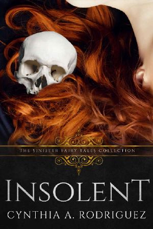 [Sinister Fairy Tales 03] • Insolent